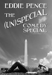 Eddie pence: the (un)special comedy special cover image
