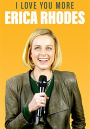 Erica rhodes: i love you more : I love you more cover image