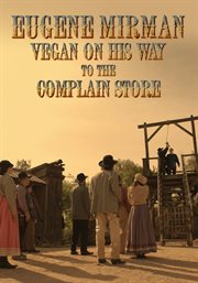 Eugene mirman. Vegan On His Way To The Complain Store cover image