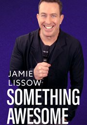 Jamie lissow: something awesome cover image