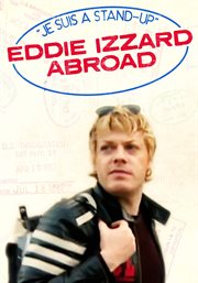 Je suis a stand-up: eddie izzard abroad cover image