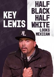 Key lewis: half black half white looks mexican cover image