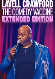 Lavell crawford: the comedy vaccine : the comedy vaccine cover image