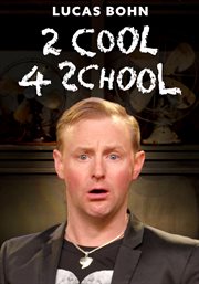 Lucas bohn: 2 cool 4 school cover image
