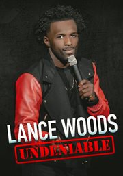 Lance woods: undeniable cover image