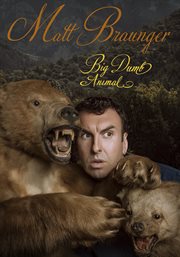 Matt braunger: big dumb animal cover image