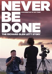 Never be done : the Richard Glen Lett story cover image
