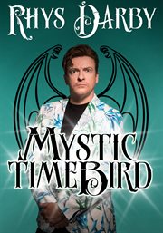 Rhys darby: mystic time bird : mystic time bird cover image