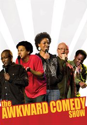 The awkward comedy show : comedy, plus blackness, to the nerd power cover image