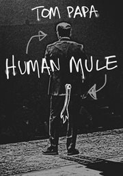 Tom Papa : human mule cover image