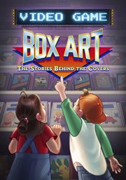 Video game box art: the stories behind the covers - season 1 cover image