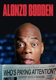 Alonzo bodden: who's paying attention? cover image