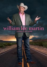 William lee martin: standing in the middle cover image