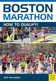 Boston Marathon : How to Qualify! cover image