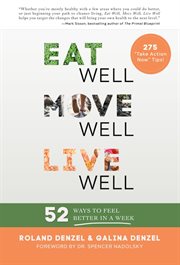 Eat well, move well, live well : 52 ways to feel better in a week cover image