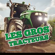 Les gros tracteurs cover image