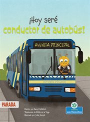 ¡Hoy seré conductor de autobús! cover image