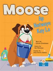 Moose Ap Netwaye Kay La (Moose Cleans House) cover image