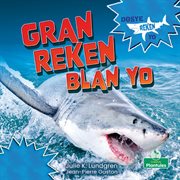 Gran Reken Blan Yo (Great White Sharks) cover image