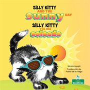 Silly kitty y el día soleado (silly kitty and the sunny day) cover image
