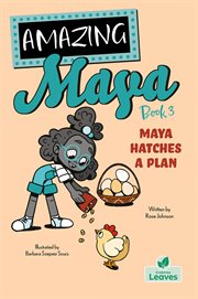 Maya Hatches a Plan cover image