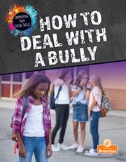 How to deal with a bully cover image