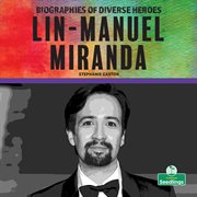 Lin-Manuel Miranda : Manuel Miranda cover image