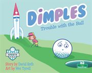 Dimples : trouble with the ball cover image