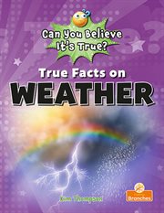 True facts on weather cover image