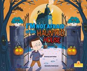 I'm not afraid of this haunted house cover image