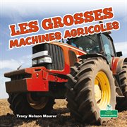 Les grosses machines agricoles (Big Farm Machines) cover image