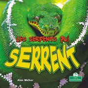 Les serpents qui serrent (snakes that squeeze) cover image