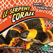 Le serpent corail (Coral Snakes) cover image