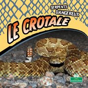 Le crotale (Rattlesnakes) cover image