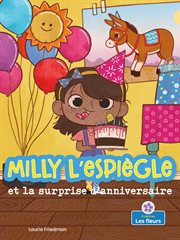 Milly l'espiègle et la surprise d'anniversaire (Silly Milly and the Birthday Surprise) cover image