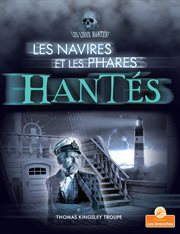 Les navires et les phares hantés (Haunted Ships and Lighthouses) cover image
