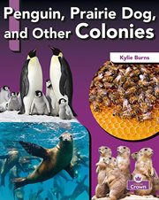 Penguin, prairie dog, and other colonies cover image