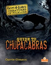 Guide to chupacabras cover image