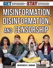 Misinformation, Disinformation, and Censorship cover image