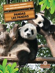 Pandas (Les pandas) : Mes amis les animaux du zoo (Zoo Animal Friends) cover image