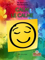 Calm (Le calme) : Mes émotions (My Emotions) cover image