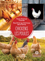 Chickens (Les poules) : Nos Amis Les Animaux de la Ferme (Farm Animal Friends) cover image