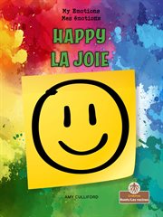 Happy (La joie) : Mes émotions (My Emotions) cover image