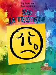 Sad (La tristesse) : Mes émotions (My Emotions) cover image