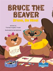 Bruce, Be Nice! cover image
