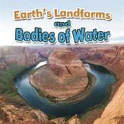Earth's landforms and bodies of water cover image