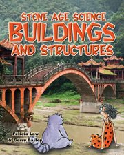 Stone age science : buildings and structures cover image