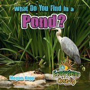 What do you find in a pond? cover image
