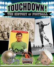 Touchdown! : The history of football cover image