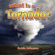 What is a tornado? cover image